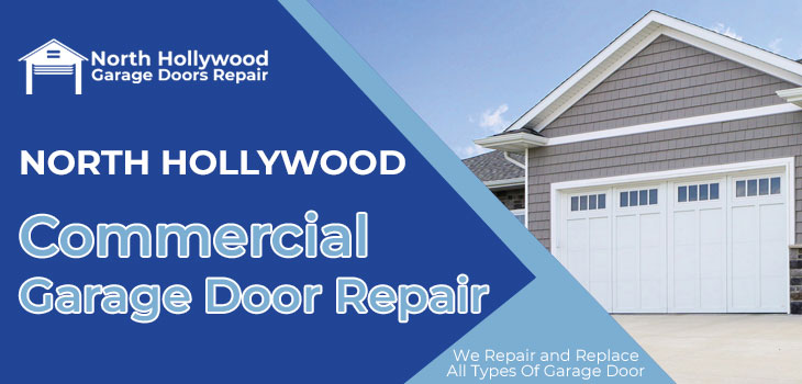 commercial garage door repair in North Hollywood