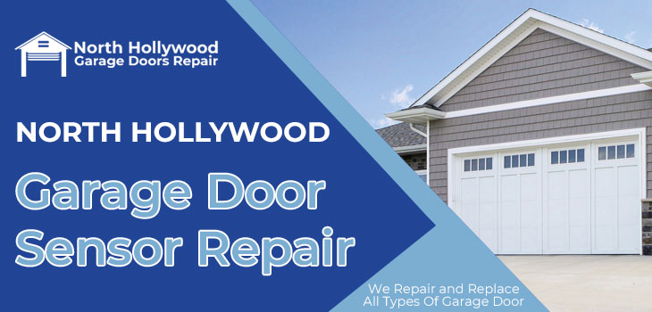 garage door sensor repair in North Hollywood