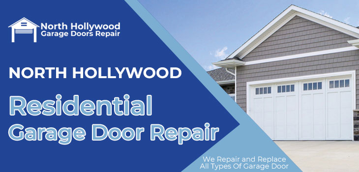 residential garage door repair in North Hollywood