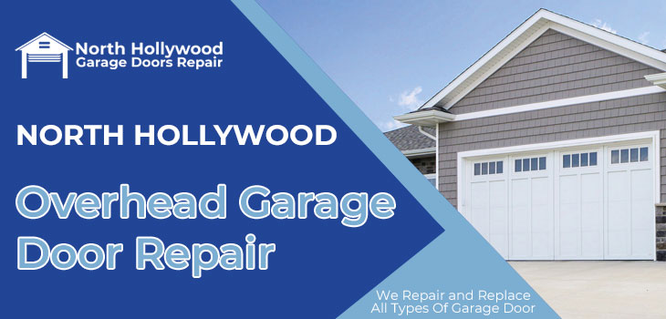 overhead garage door repair in North Hollywood